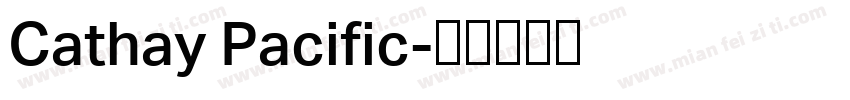 Cathay Pacific字体转换